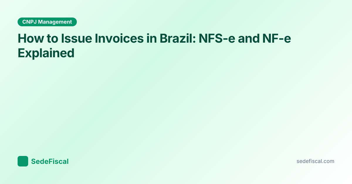 How to Issue Invoices in Brazil: NFS-e and NF-e Explained | SedeFiscal